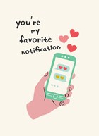 you are my favorite notification